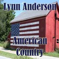 Lynn Anderson - American Country